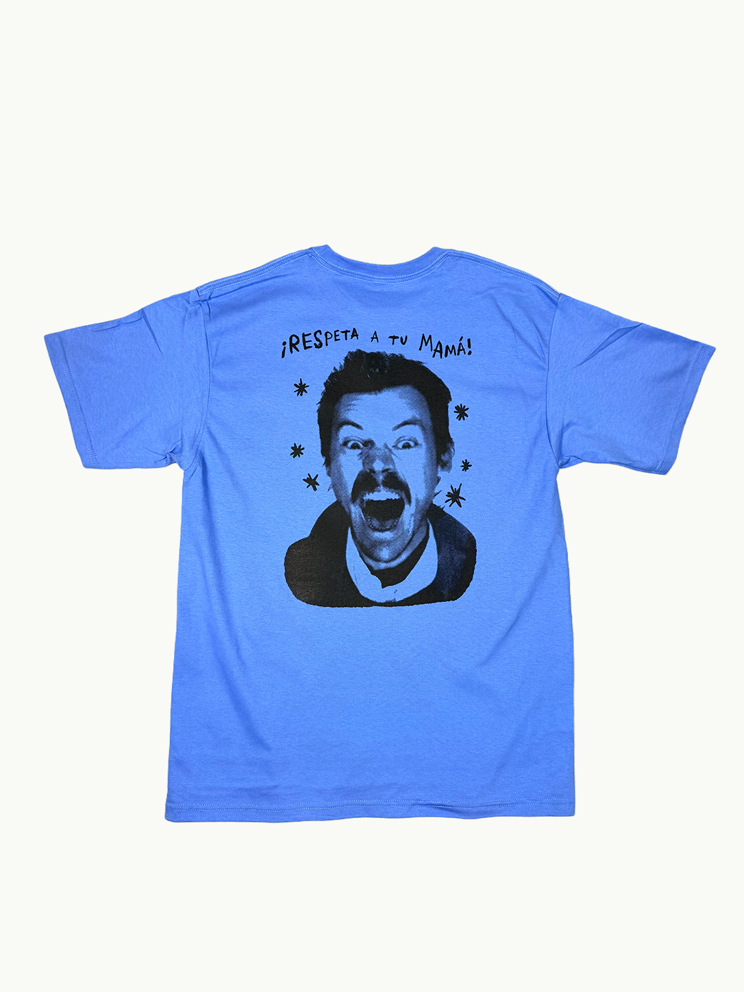 Respeta a tu mamá, T shirt Celeste