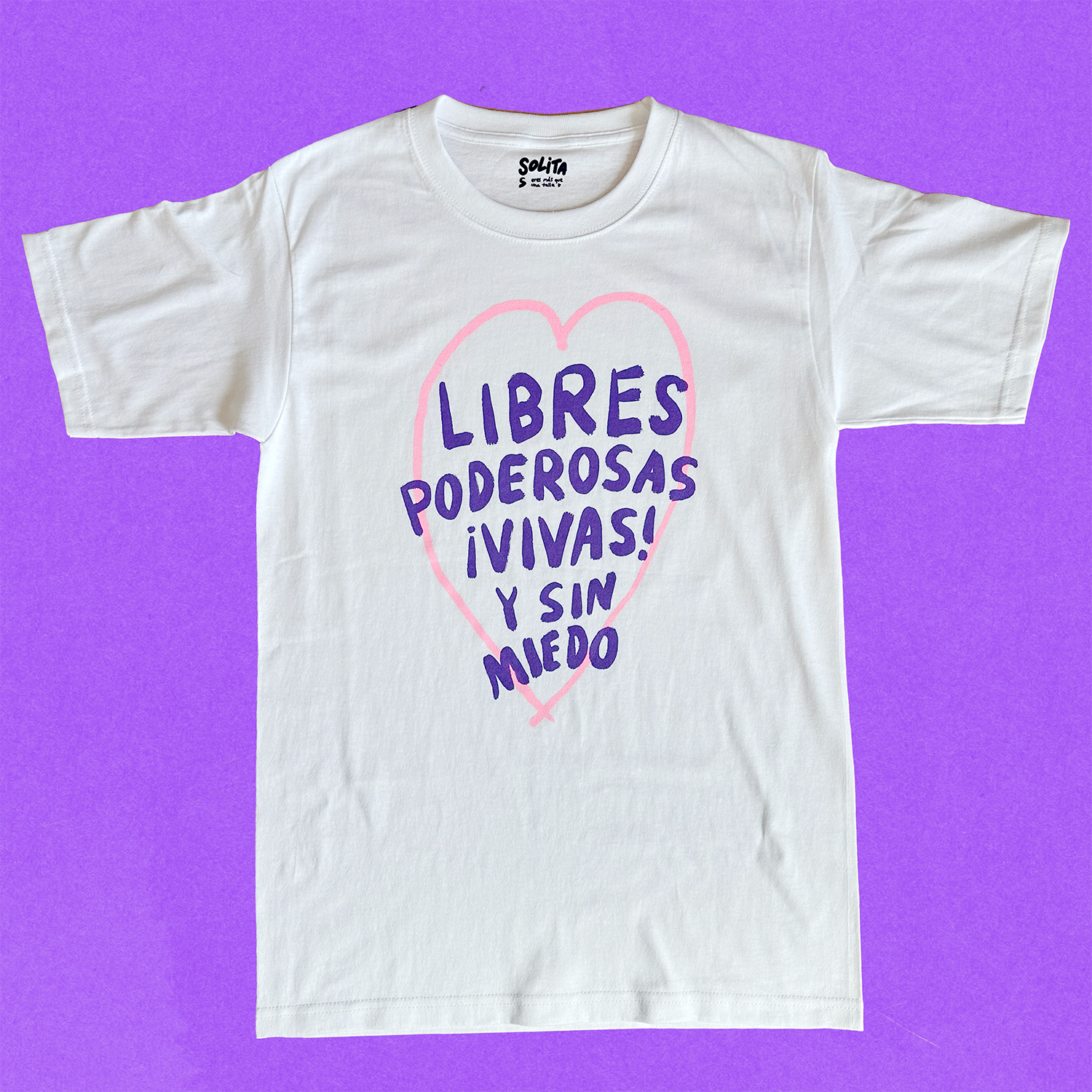 Libres poderosas vivas y sin miedo t shirt