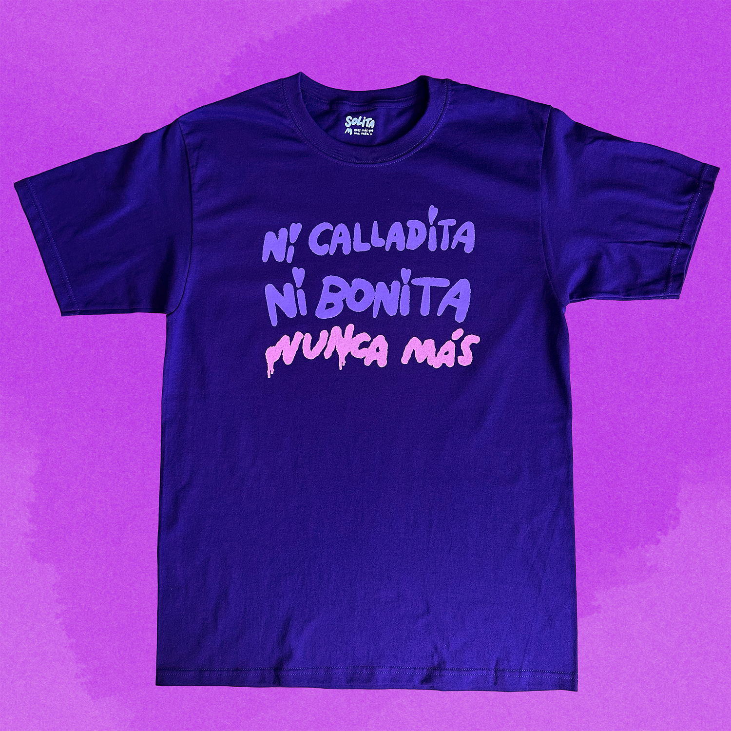 Ni calladitas ni bonitas t shirt